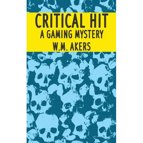 Critical Hit: A Gaming Mystery