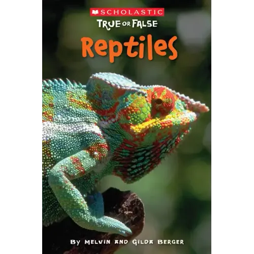 Reptiles (Scholastic True or False): Volume 3