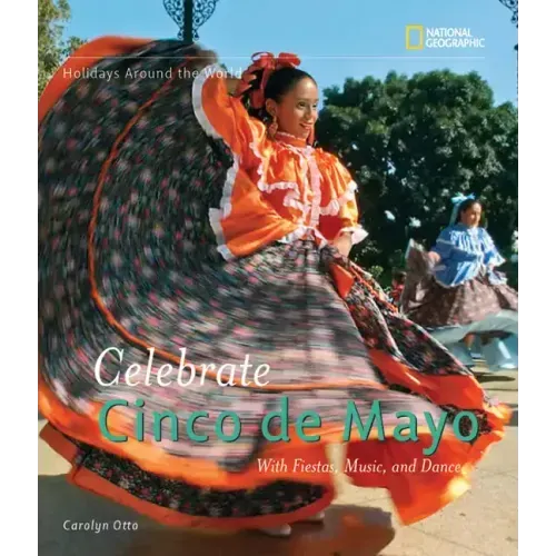 Celebrate Cinco de Mayo: With Fiestas, Music, and Dance