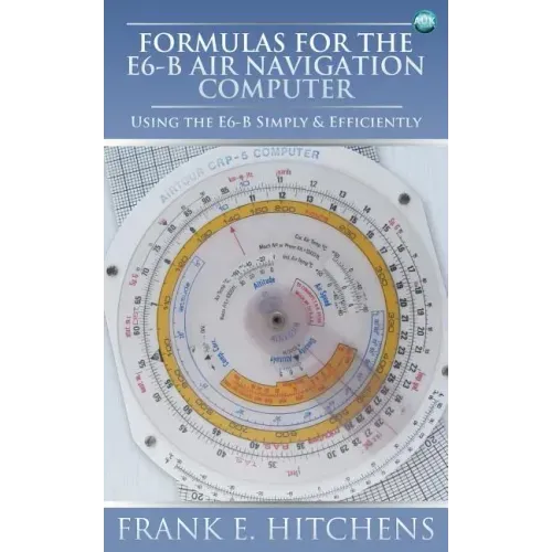 Formulas for the E6-B Air Navigation Computer