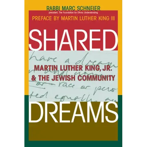 Shared Dreams: Martin Luther King, Jr. & the Jewish Community