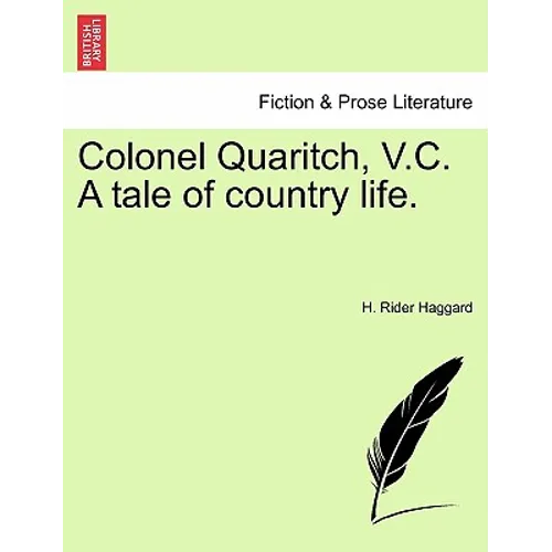 Colonel Quaritch, V.C. a Tale of Country Life. Vol. II