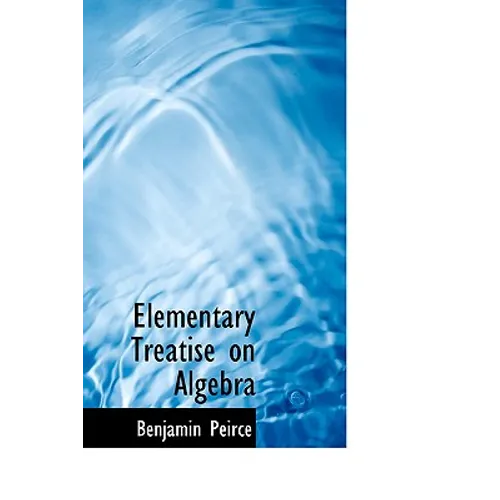 Elementary Treatise on Algebra