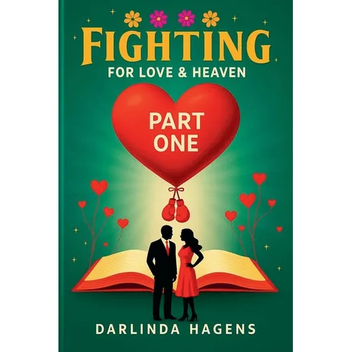 Fighting for Love and Heaven