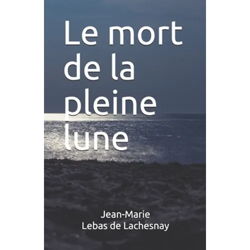 Le mort de la pleine lune