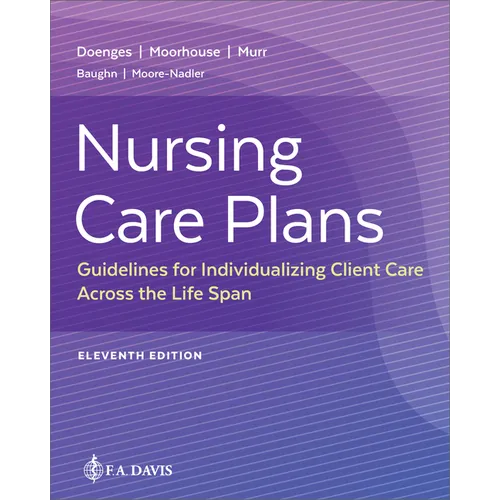 Nursing Care Plans: Guidelines for Individualizing Client Care Across the Life Span