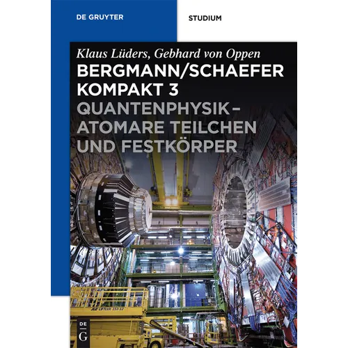Quantenphysik - Atomare Teilchen und Festkörper