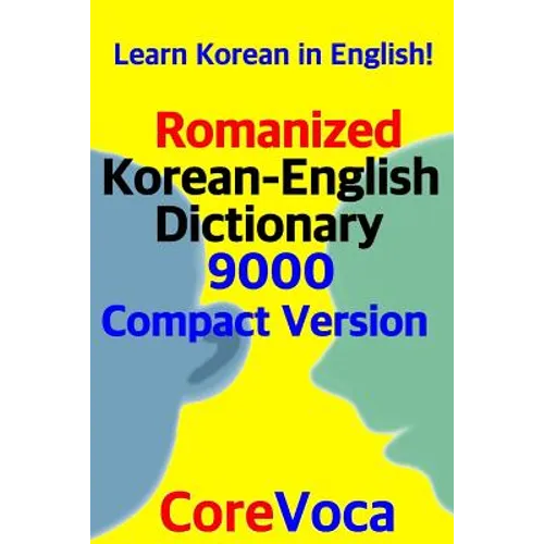 Romanized Korean-English Dictionary 9000 Compact Version: Learn Korean in English!