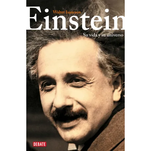 Einstein: Su Vida Y Su Universo / Einstein: His Life and Universe