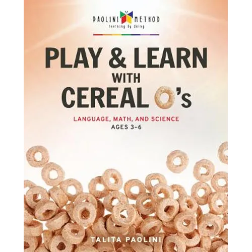 Play & Learn with Cereal O's: Language, Math, and Science