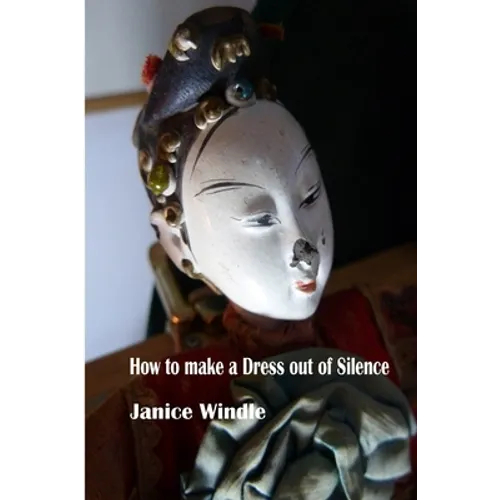 How to Make a Dress out of Silence