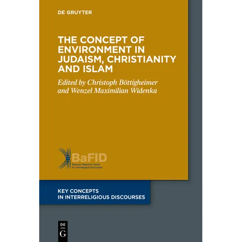 The Concept of Environment in Judaism, Christianity and Islam