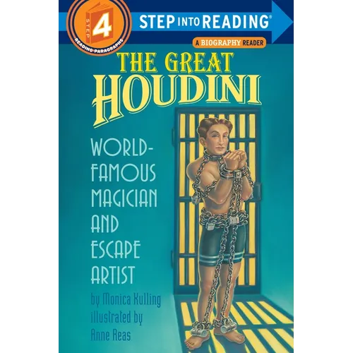 The Great Houdini: World Famous Magician & Escape Artist