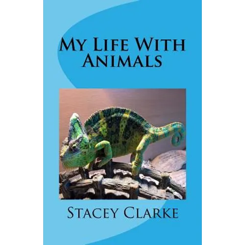 My Life With Animals