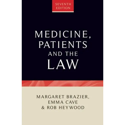Medicine, Patients and the Law: Seventh Edition