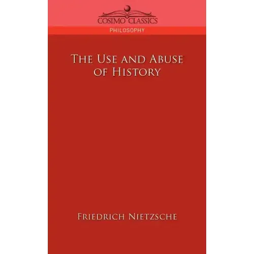 The Use and Abuse of History