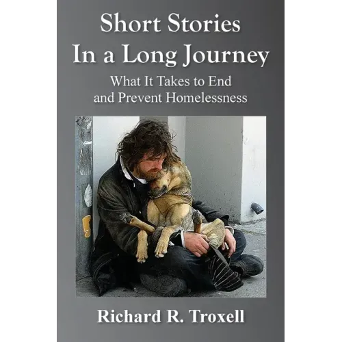 Short Stories in a Long Journey: What It Takes to End and Prevent Homelessness