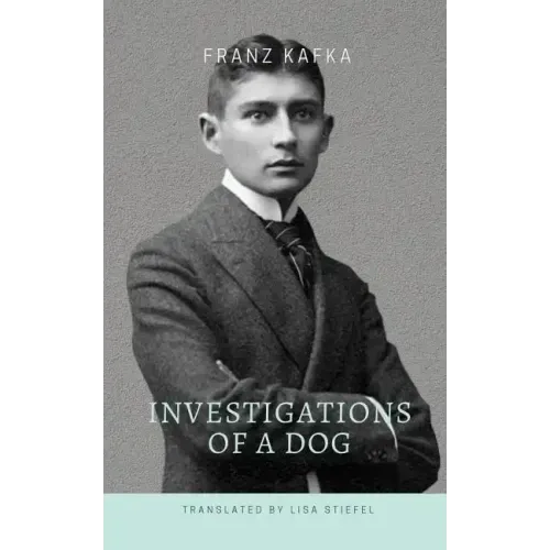 Investigations of a Dog