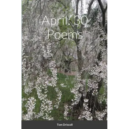 April: 30 Poems