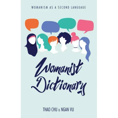 Womanist Dictionary: Womanism as a Second Language