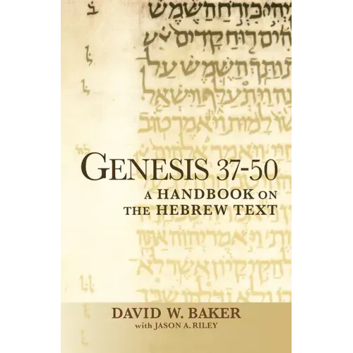 Genesis 37-50: A Handbook on the Hebrew Text