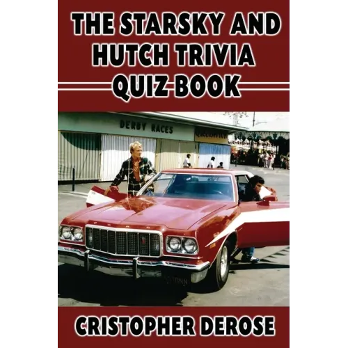 The Starsky and Hutch Trivia Quiz Book