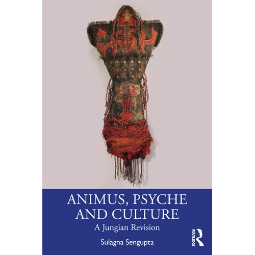 Animus, Psyche and Culture: A Jungian Revision