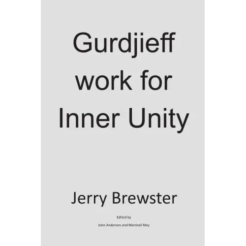 Gurdjieff Work for Inner Unity