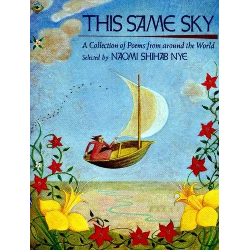 This Same Sky: A Collection of Poems from Around the World
