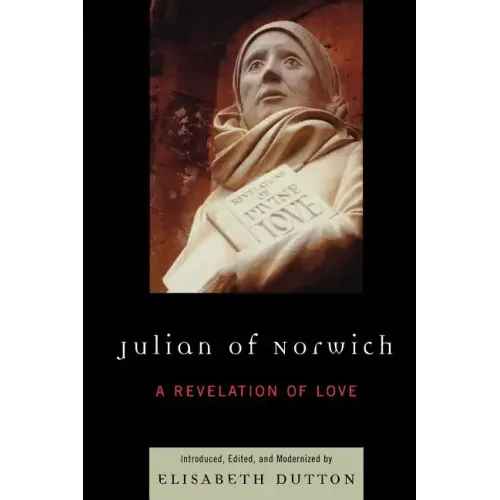 Julian of Norwich: A Revelation of Love