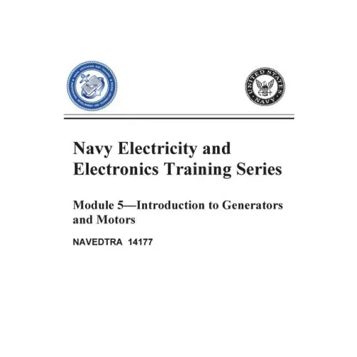 The Navy Electricity and Electronics Training Series: Module 05 Introduction To Generators And Motors