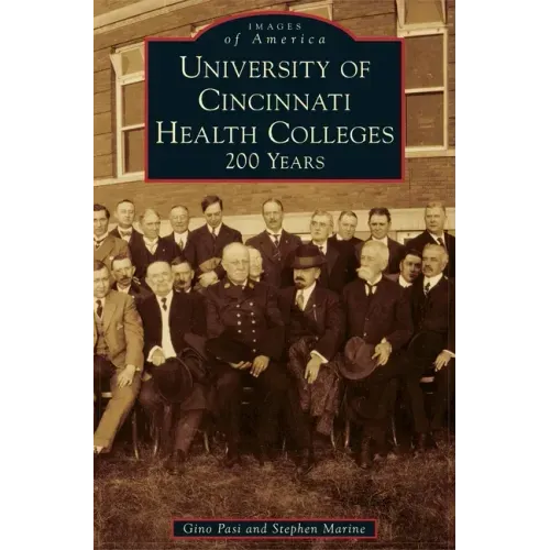 University of Cincinnati Health Colleges: 200 Years