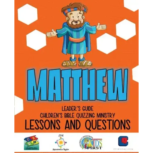 Children's Bible Quizzing - Lessons and Questions - MATTHEW