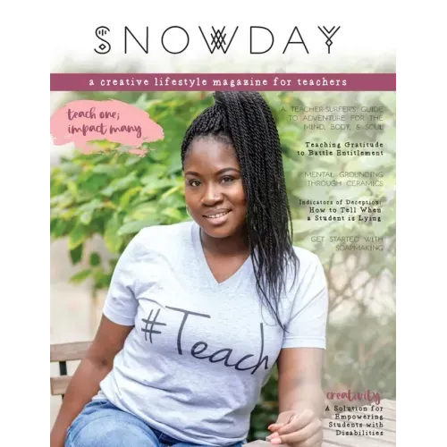 SNOWDAY - a creative lifestyle magazine for teachers: Issue 3