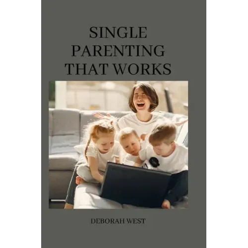 Single parenting that works: 11 common single mom problems and possible solutions