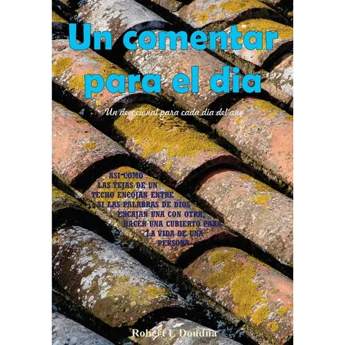 Un comentar para el dia, Un devocional para cada día del año