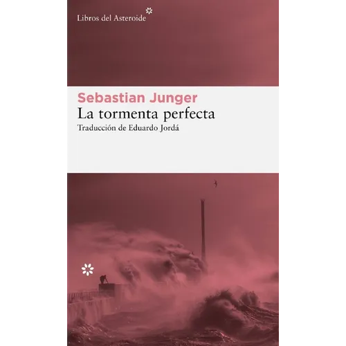 Tormenta Perfecta, La