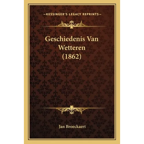 Geschiedenis Van Wetteren (1862)