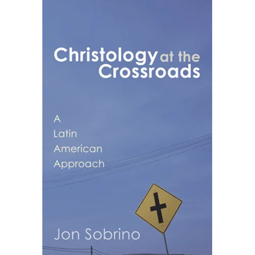 Christology at the Crossroads