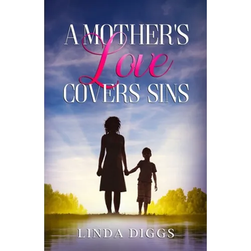A Mother's Love Covers Sin