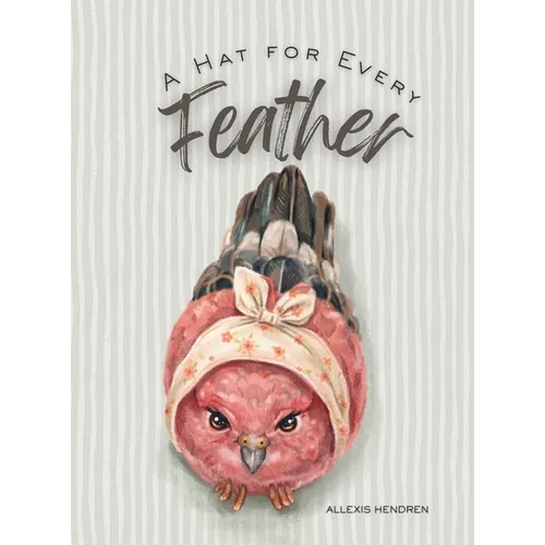 A Hat for Every Feather