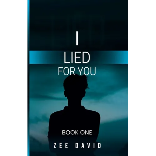 I Lied For You