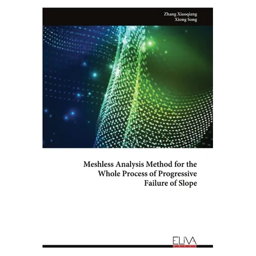 Meshless Analysis Method for the Whole Process of Progressive Failure of Slope
