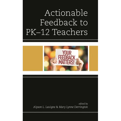 Actionable Feedback to Pk-12 Teachers
