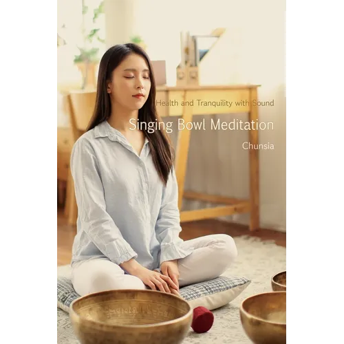 Singing Bowl Meditation: Health and Tranquility with Sound