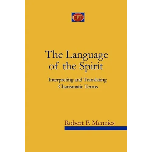 The Language of the Spirit: Interpreting and Translating Charismatic Terms