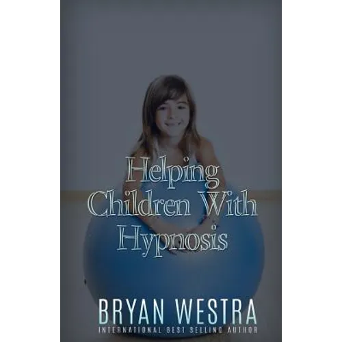Helping Children With Hypnosis
