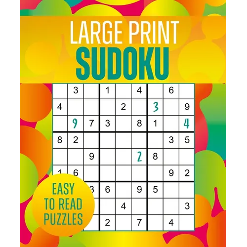 Large Print Sudoku: Over 250 Easy-To-Read Puzzles
