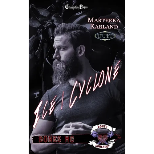 Ice/Cyclone Duet: A Bones MC Romance
