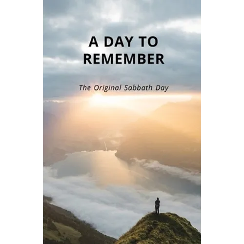 A Day To Remember: The Original Sabbath Day